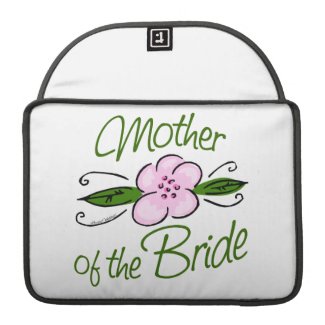 Mother of the Bride Sleeve For MacBook Pro