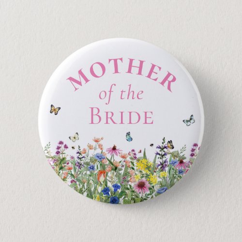 Mother of the Bride _ Summer Floral  Butterflies Button