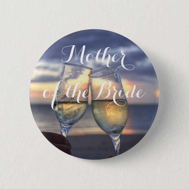Mother of the Bride Sunset On Beach Wedding Button (Front)