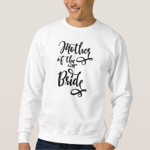 Mother of the Bride Sweatshirt