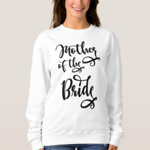 Mother of the Bride Sweatshirt