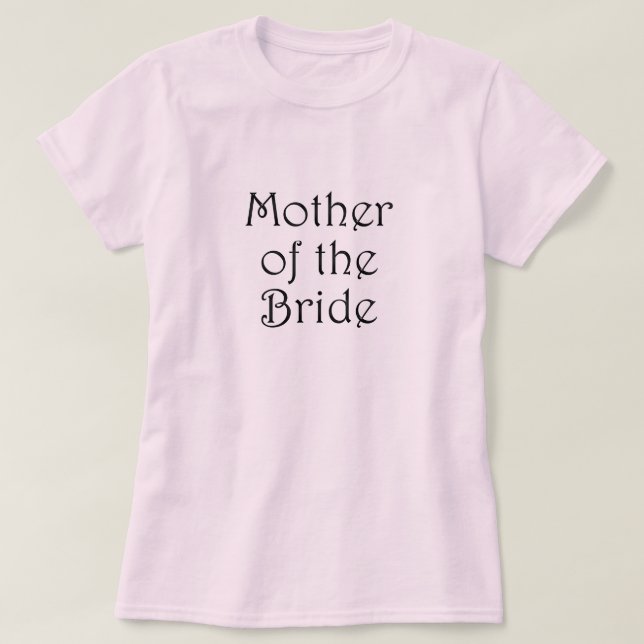 Mother Of The Bride T-Shirt (Design Front)