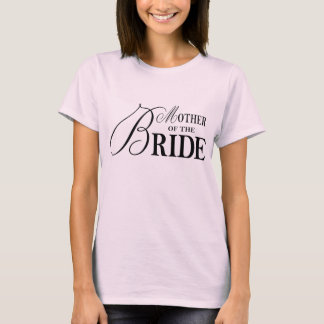 Mother of the Bride T-Shirt