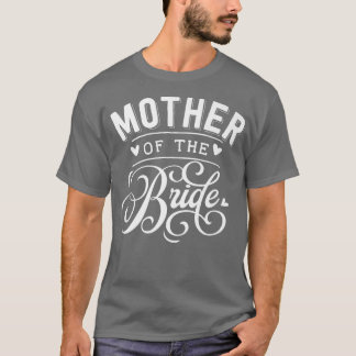 Mother Of The Bride  T-Shirt