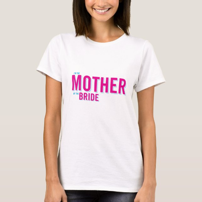 Mother of the Bride T-Shirt (Front)