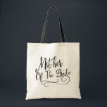 Mother of The Bride Tote Bag<br><div class="desc">Mother of the bride tote bag. Available in a variety of tote sizes, colors and styles. Select the "Customize It" button to change the text size, text color, font style and more!</div>