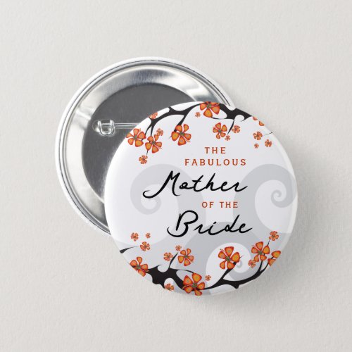 MOTHER OF THE BRIDE Tropical Flower Swirls Wedding Pinback Button