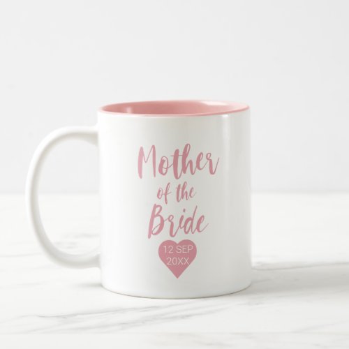 Mother of the Bride Two Tone Pink Script  Two_Tone Coffee Mug