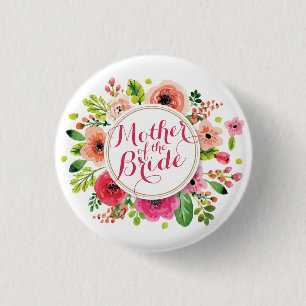 Mother of the Bride Watercolor Wedding Pin Button