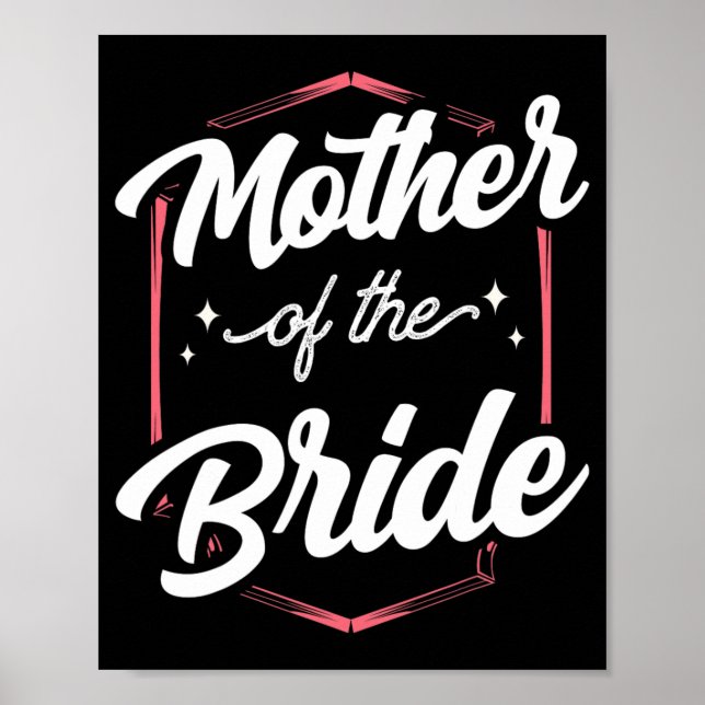 Mother Of The Bride Wedding Bachelorette Party Cut Poster (Front)