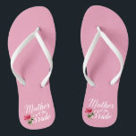 Mother of the Bride Wedding Calligraphy Flip Flops<br><div class="desc">For further customization, please click the "Customize" button and use our design tool to modify this template. If the options are available, you may change text and image by simply clicking on "Edit/Remove Text or Image Here" and add your own. If you wish to have this design added to a...</div>