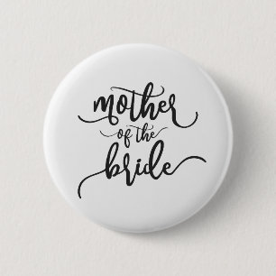 Mother of the Bride Wedding Calligraphy Pin Button