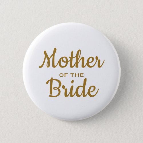 Mother of the Bride Wedding Custom  Button