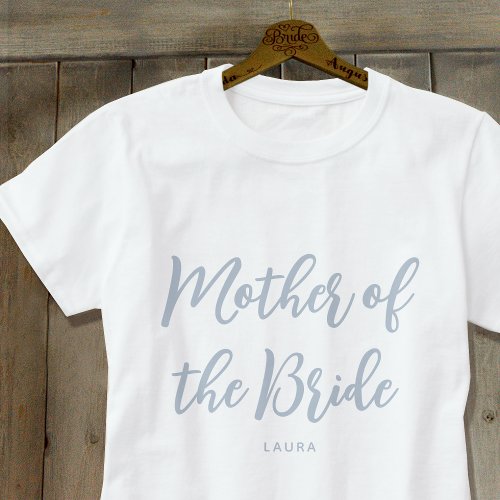 Mother of the Bride Wedding Custom Gray White T_Shirt