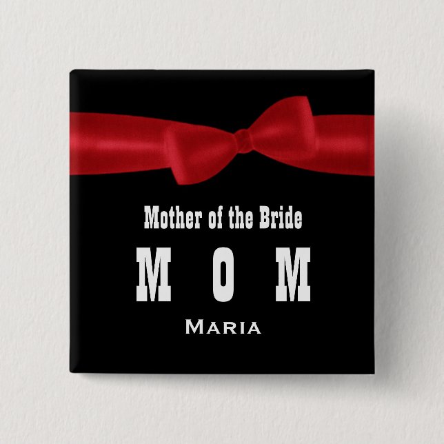 MOTHER of the BRIDE Wedding Custom Name V02G RED Pinback Button (Front)