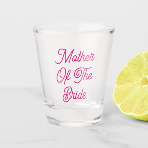 Mother Of The Bride Wedding Gift Favor Elegant  Shot Glass