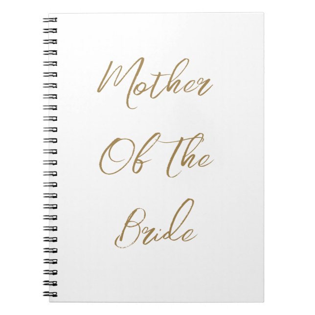 Mother Of The Bride Wedding Gift Favor Gold Script Notebook (Front)