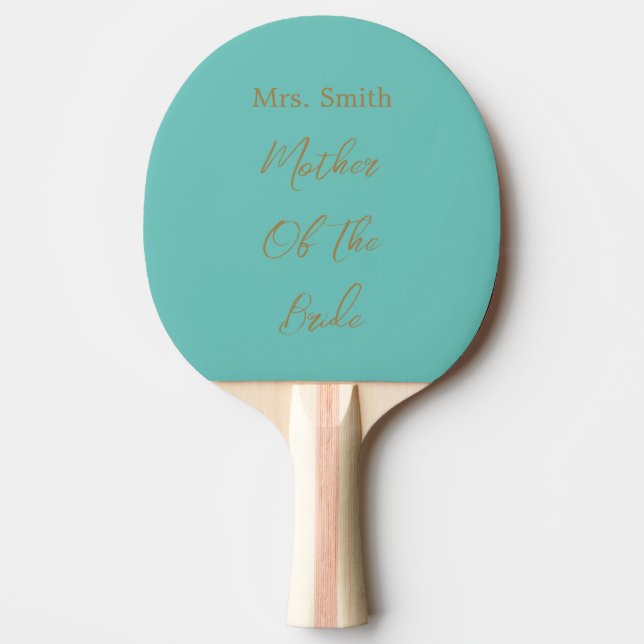 Mother Of The Bride Wedding Gift Gold Teal Blue Ping Pong Paddle (Front)