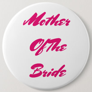 Mother Of The Bride Wedding Gift Pink Girly Button