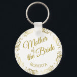 Mother of the Bride Wedding Keychain Gift<br><div class="desc">This beautiful key chain is designed as a wedding gift or favor for the Mother of the Bride. Designed to coordinate with our Gold Foil Elegant Wedding Suite, it features a gold faux foil flourish border with the text "Mother of the Bride" as well as a place to enter her...</div>
