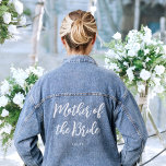Mother of the Bride Wedding Personalized Denim Jacket<br><div class="desc">Make Mom feel special with this personalized wedding denim jacket! The words 'Mother of the Bride' are written in a trendy script font,  and below you can add a custom name,  wedding date,  location or other text. This stylish cotton-blend jean jacket makes a lovely gift for team bride!</div>
