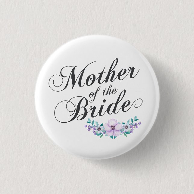Mother of the Bride Wedding | Pin Button (Front)