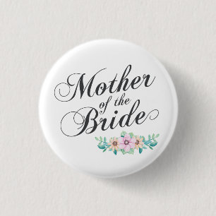 Mother of the Bride Wedding Pin Button