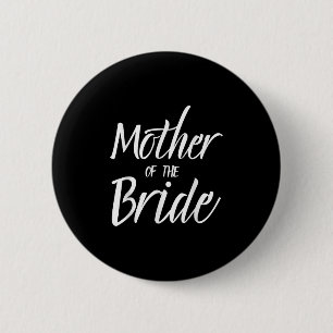 Mother Of The Bride Wedding Shower Bridal Party Mo Button