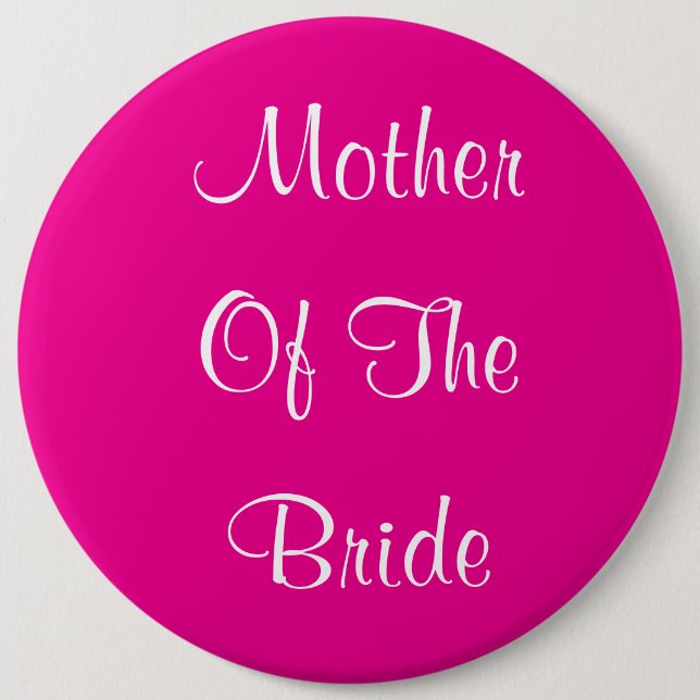 Mother Of The Bride Wedding Simple Gift Pink Button (Front)