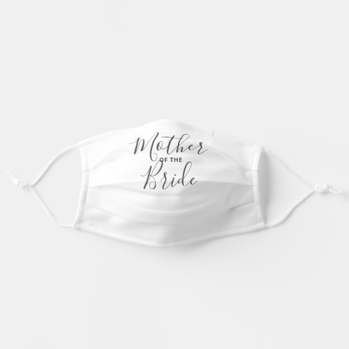 Mother of the Bride White Hand Lettered Script Adult Cloth Face Mask