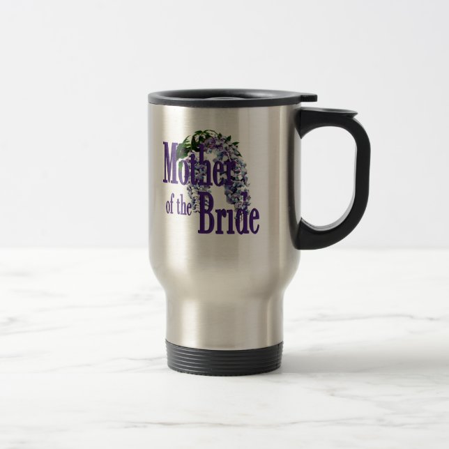 Mother of the Bride/ Wisteria Wedding Travel Mug (Right)