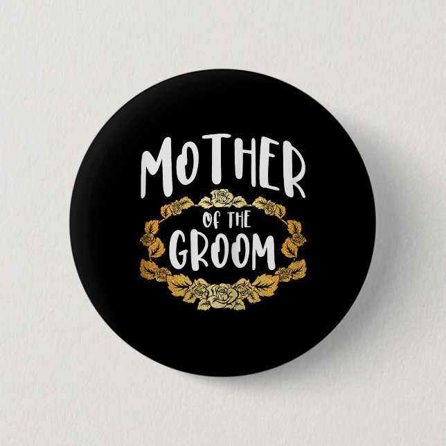 Mother Of The Groom Bachelorette Party Group 1  Button (Front)