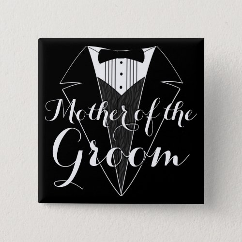 Mother of the Groom Black Tux Wedding Party Button