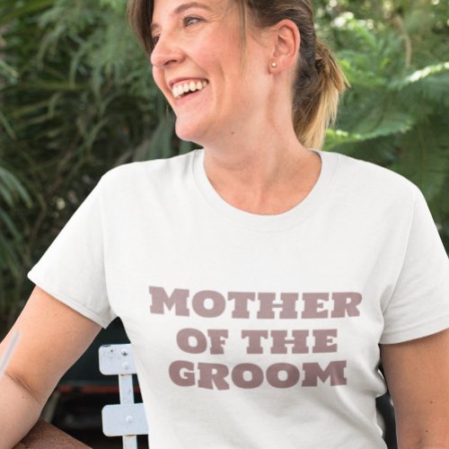 Mother of the GROOM  Black Wedding T_Shirt