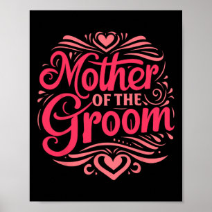 Mother Of The Groom Bridal Party Poster