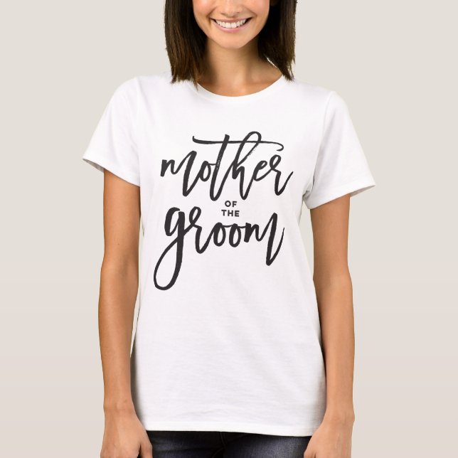 Mother of The Groom Brush Script Wedding T-shirt (Front)