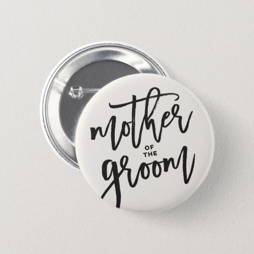 Mother Of The Groom Brush Wedding Bridal Party Button