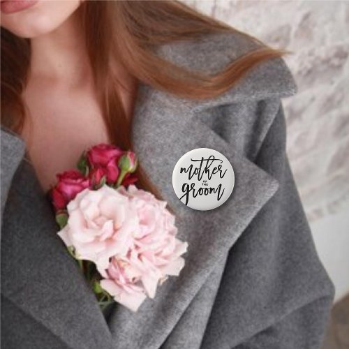 Mother Of The Groom Brush Wedding Bridal Party Button