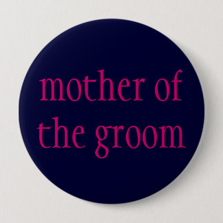 "mother of the groom" button