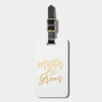 Mother Of The Groom/calligraphy Travel Luggage Tag by Precious_Presents at Zazzle