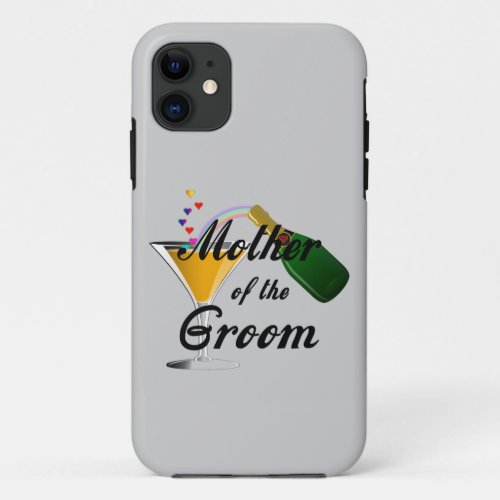 Mother of the Groom Champagne Toast iPhone 11 Case