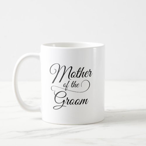 Mother of the Groom Coffee Mug