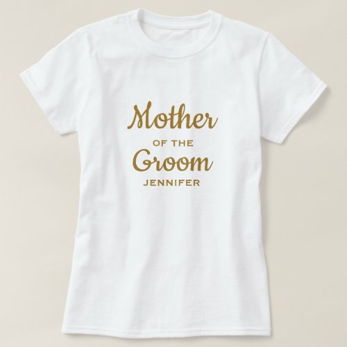 Mother of the Groom Custom T_Shirt