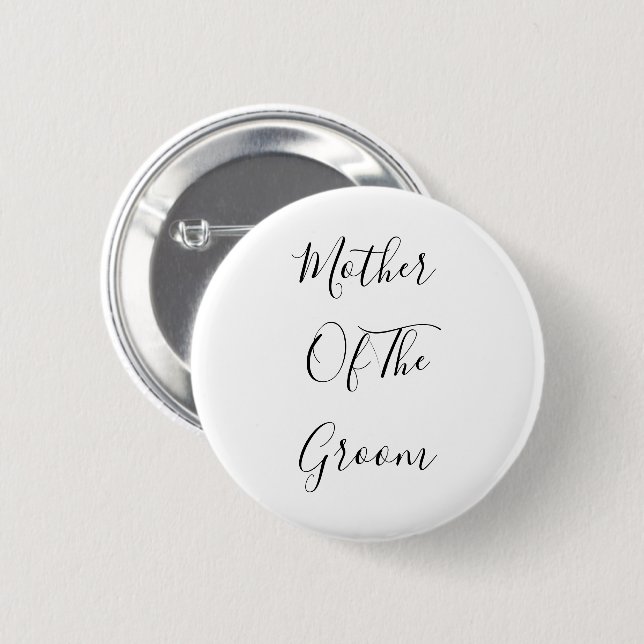 Mother Of The Groom Elegant Classy Trendy 2021 Button (Front & Back)