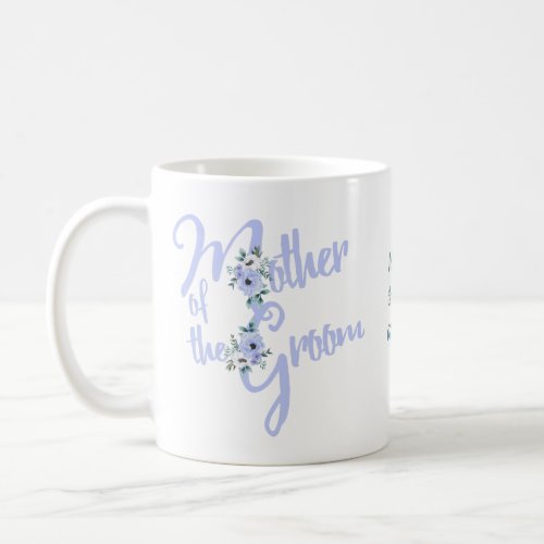 Mother of the Groom Floral Letter Wedding Party Coffee Mug