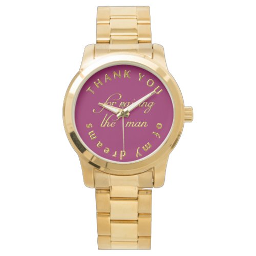 Mother of the Groom Gift  Man of My Dreams Custom Watch