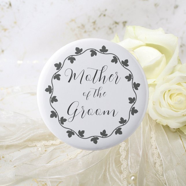 Mother of the Groom Gray Ivy Wreath Wedding Button (In Situ Wedding)