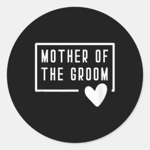 Mother Of The Groom Heart Mom Wedding Bachelorette Classic Round Sticker