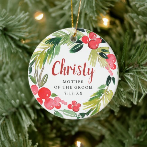 Mother Of The Groom Holly Wreath Personalized Ceramic Ornament