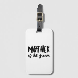 Mother of the Groom Luggage Tag